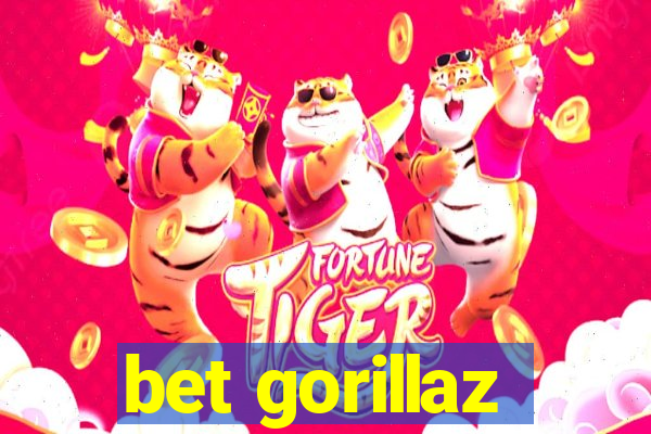 bet gorillaz